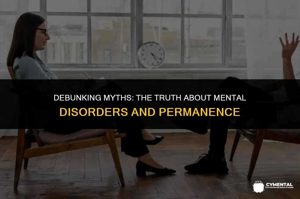 are all mental disorders permanent