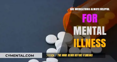Medications for Mental Illness: A Helpful Treatment or Not?