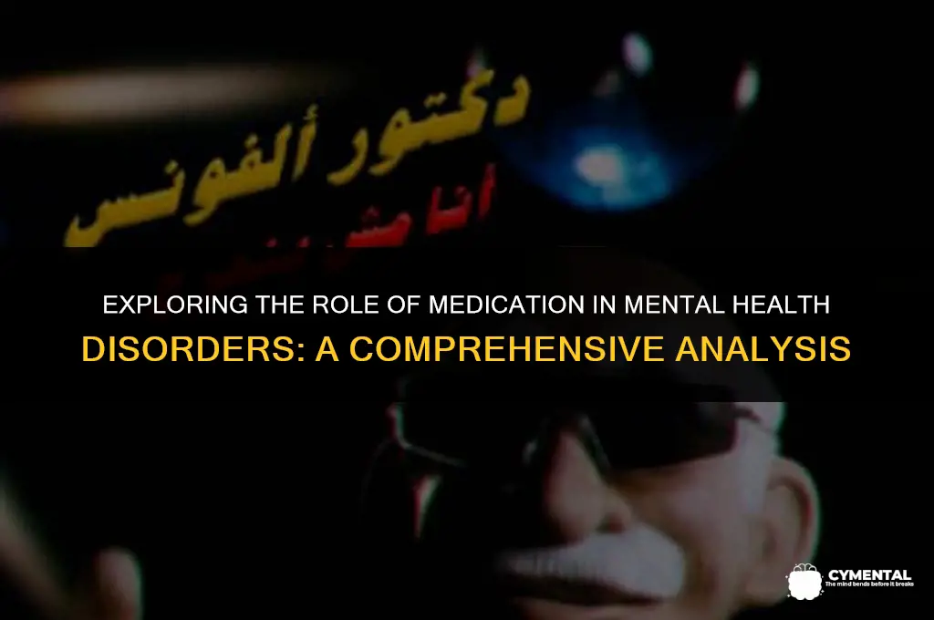are medicitations always the answer in mental health disorders