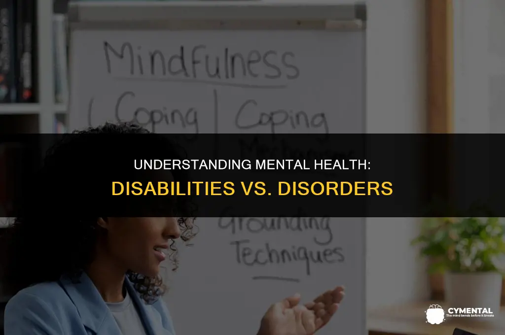 are mental disabilities and mental disorders the same