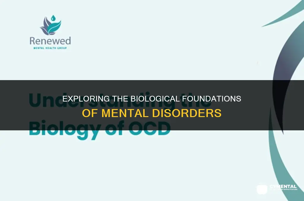 are mental disorders basic biology