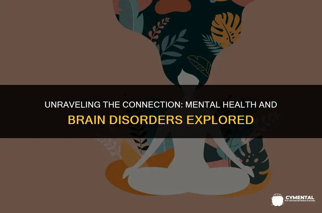 are mental disorders brain disorders