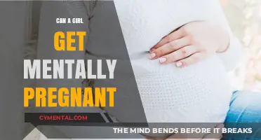 Exploring the Myth: Can a Girl Get Mentally Pregnant?