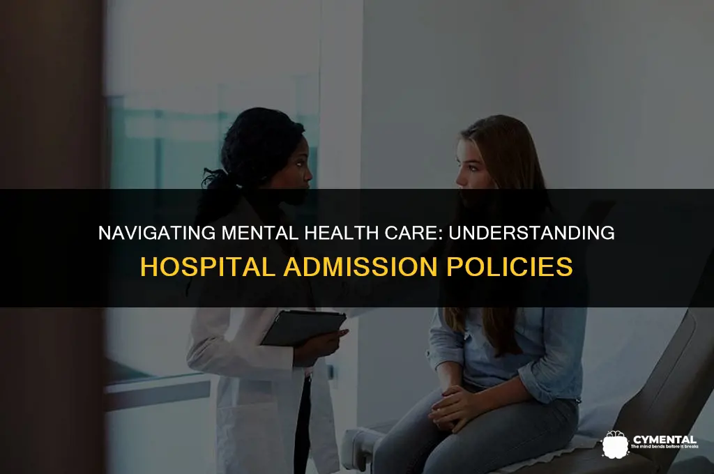 can a mental hospital turn you away