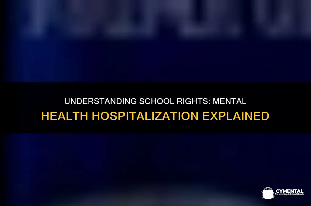 can a school take my child to a mental hospital