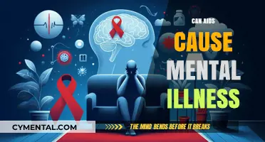Exploring the Link: Can AIDS Contribute to Mental Illness?