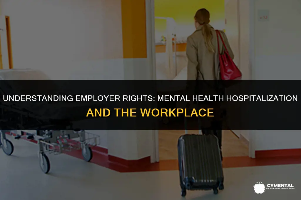 can an employer send you to mental hospital