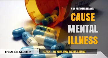 Exploring the Paradox: Can Antidepressants Trigger Mental Illness?