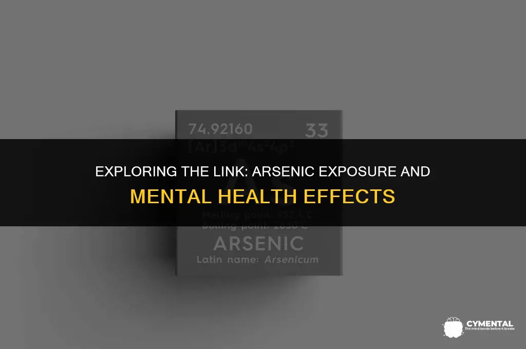 can arsenic cause mental illness