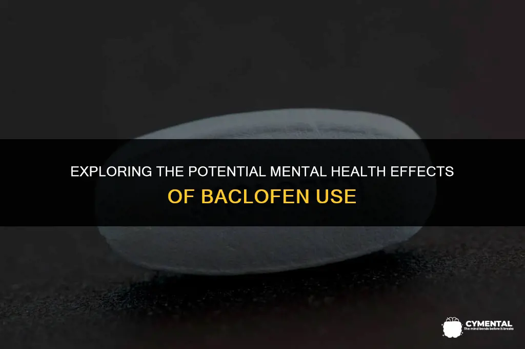 can baclofen cause mental changes