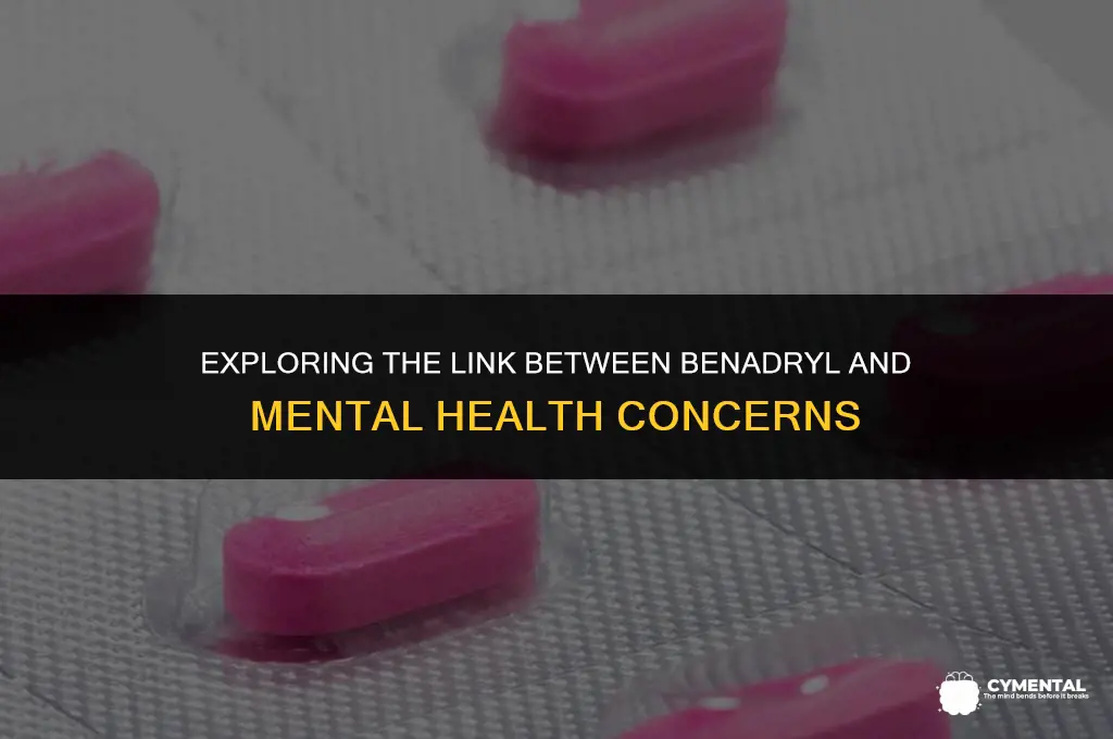 can benadryl cause mental problems