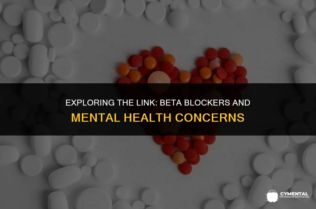 can beta blockers cause mental problems