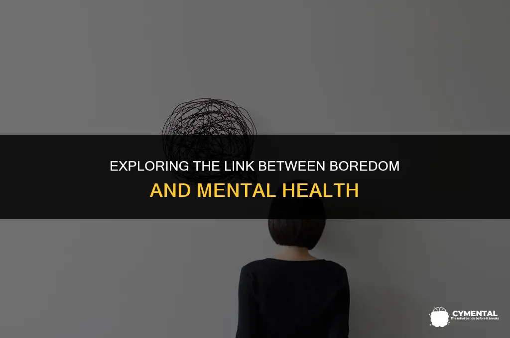 can boredom cause mental illness