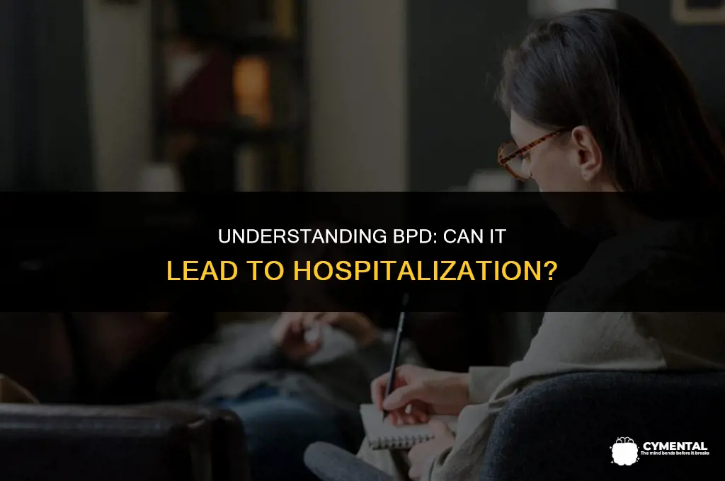 can bpd cause you to go to a mental hospital