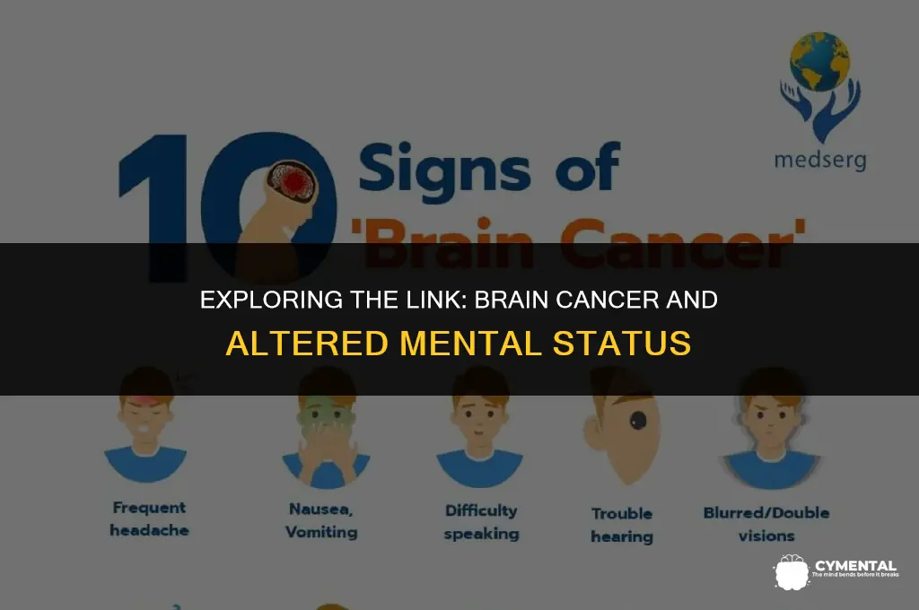 can brain cancer cause altered mental status