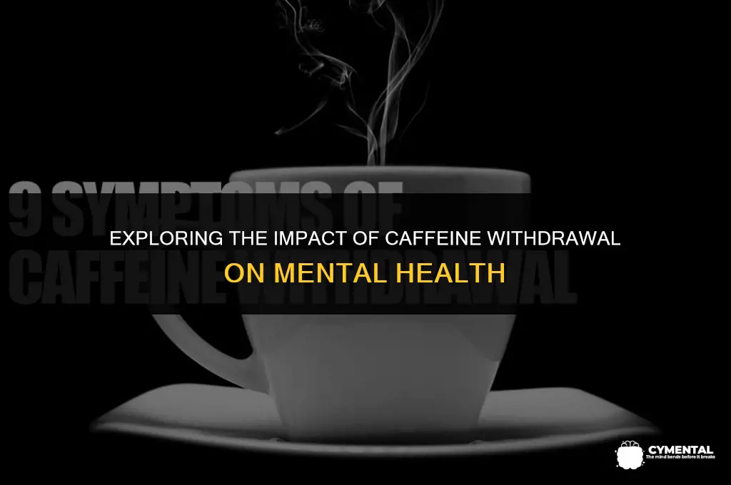 can caffeine withdrawal cause long-term effects on mental health