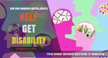 Can Mental Health Case Managers Assist in Securing Disability Benefits?