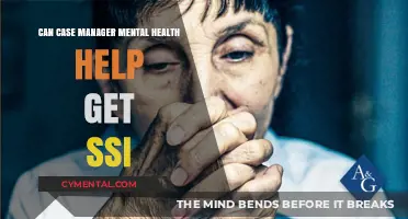 How Mental Health Case Managers Assist in Securing SSI Benefits
