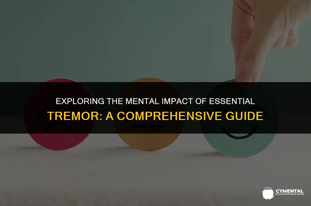 can essential tremor affect one mentally