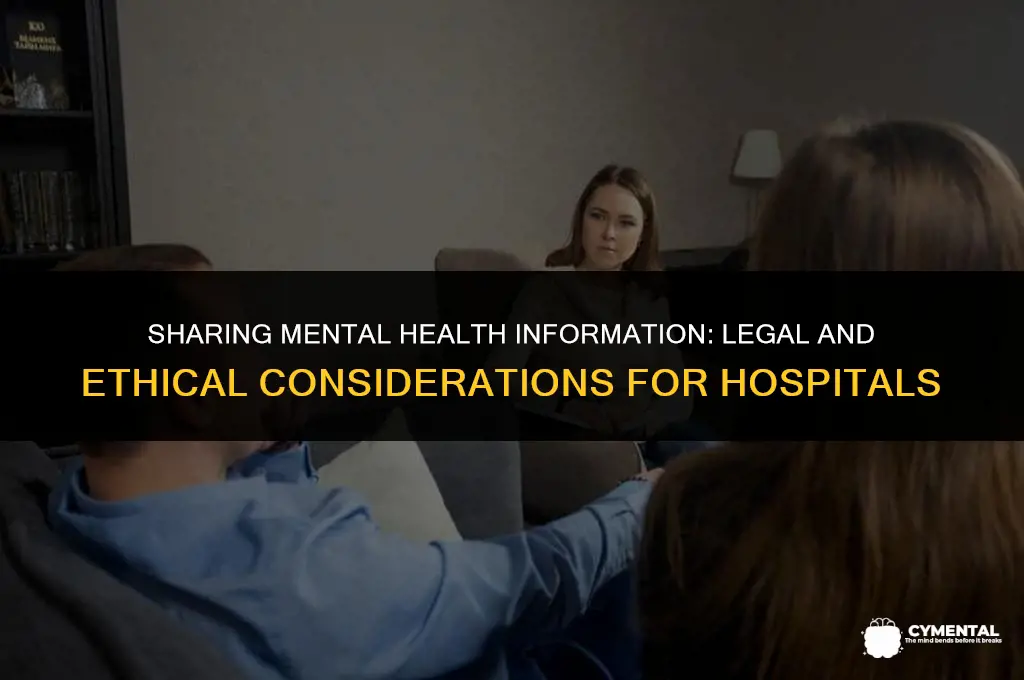 can hospitals release information to mental health clinics without authorization