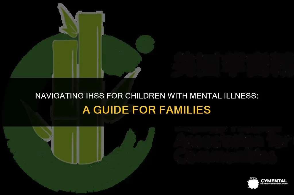 can i get ihss for a child with mental illness