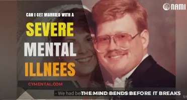 Navigating Love and Marriage with Severe Mental Illness