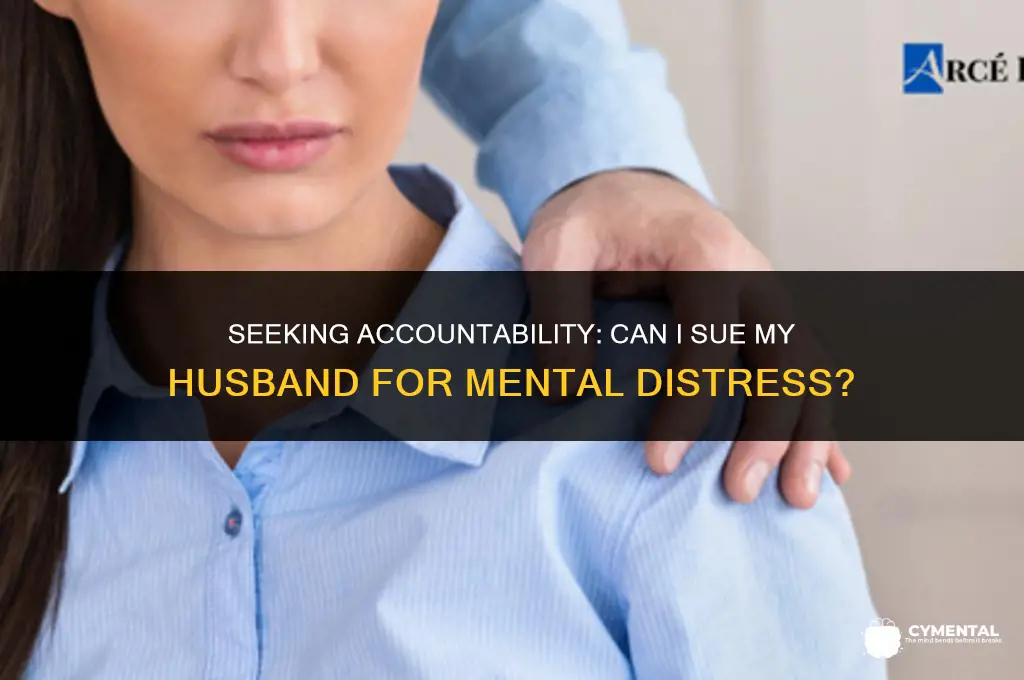 can i get my husband for mental distress