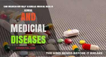 Medication's Role in Stabilizing Mental Health and Medical Conditions