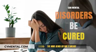 Exploring the Possibilities: Can Mental Disorders Be Cured?