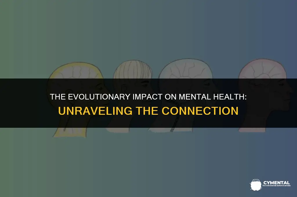 can mental factors be affected by evolution