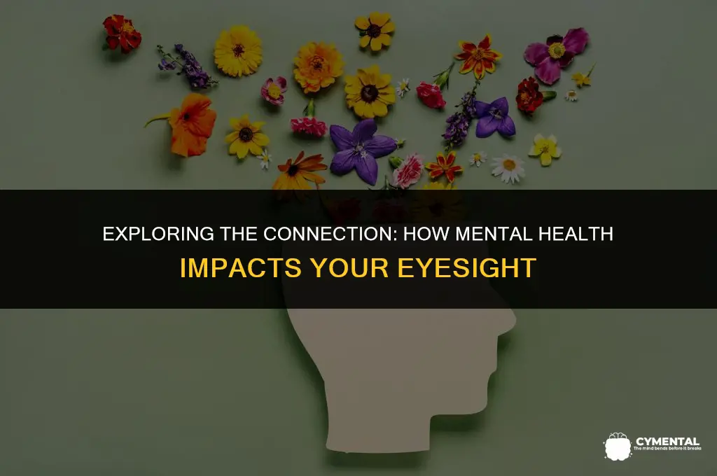 can mental health affect eyesight
