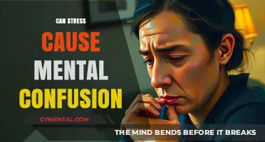 Unraveling the Mind: How Stress Can Lead to Mental Confusion