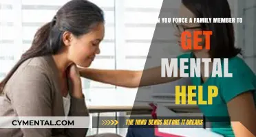 Can You Force a Family Member to Get Mental Help?