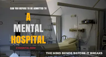 Understanding Your Rights: Can You Refuse Mental Hospital Admission?