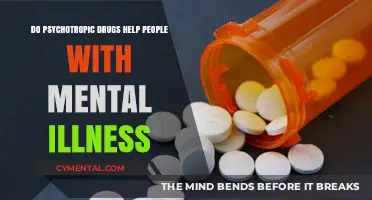 Psychotropic Drugs: Effective Treatment for Mental Illness or Overhyped Solution?