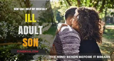 Supporting Your Adult Son: Navigating Mental Illness with Compassion and Care