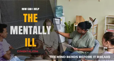 Supporting Mental Health: Practical Ways to Help the Mentally Ill