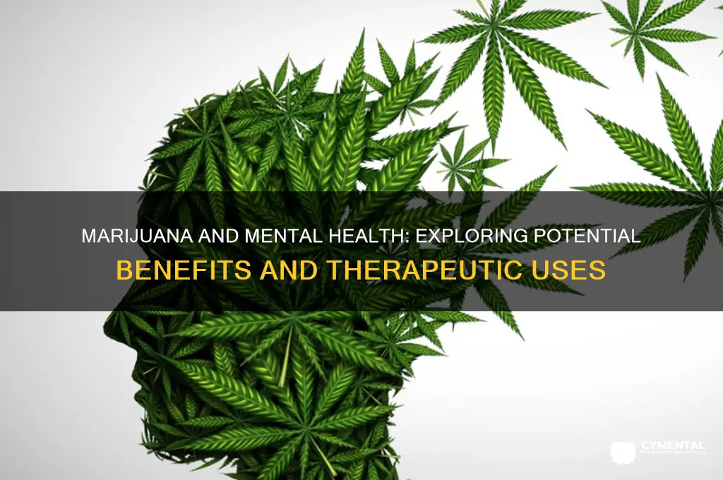 how can marijuana help with mental health