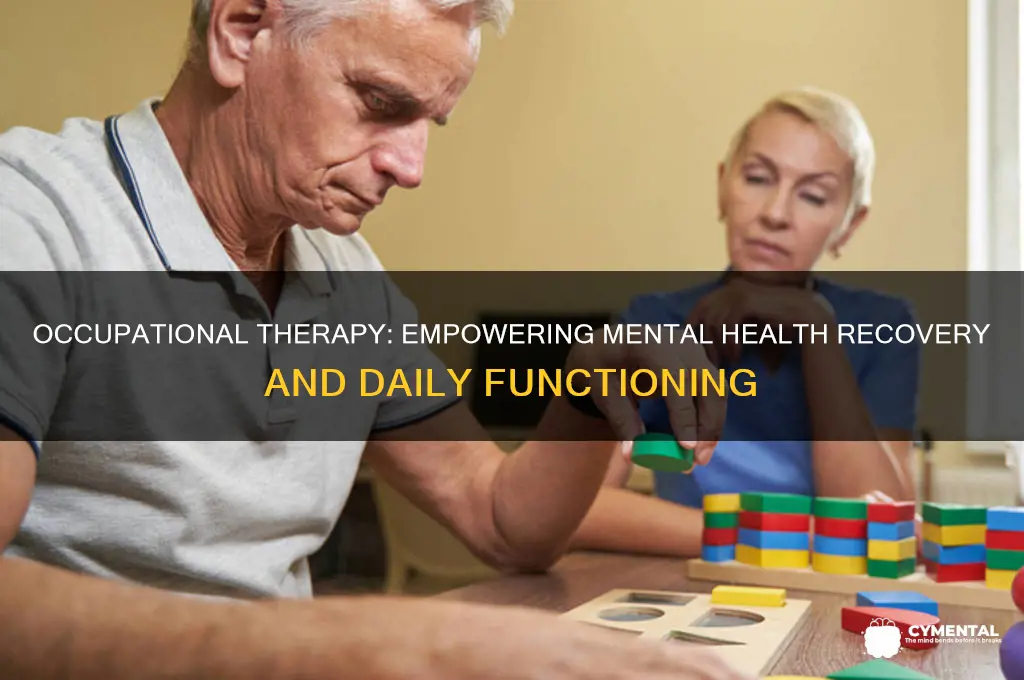 how can occupational therapy help with mental illness