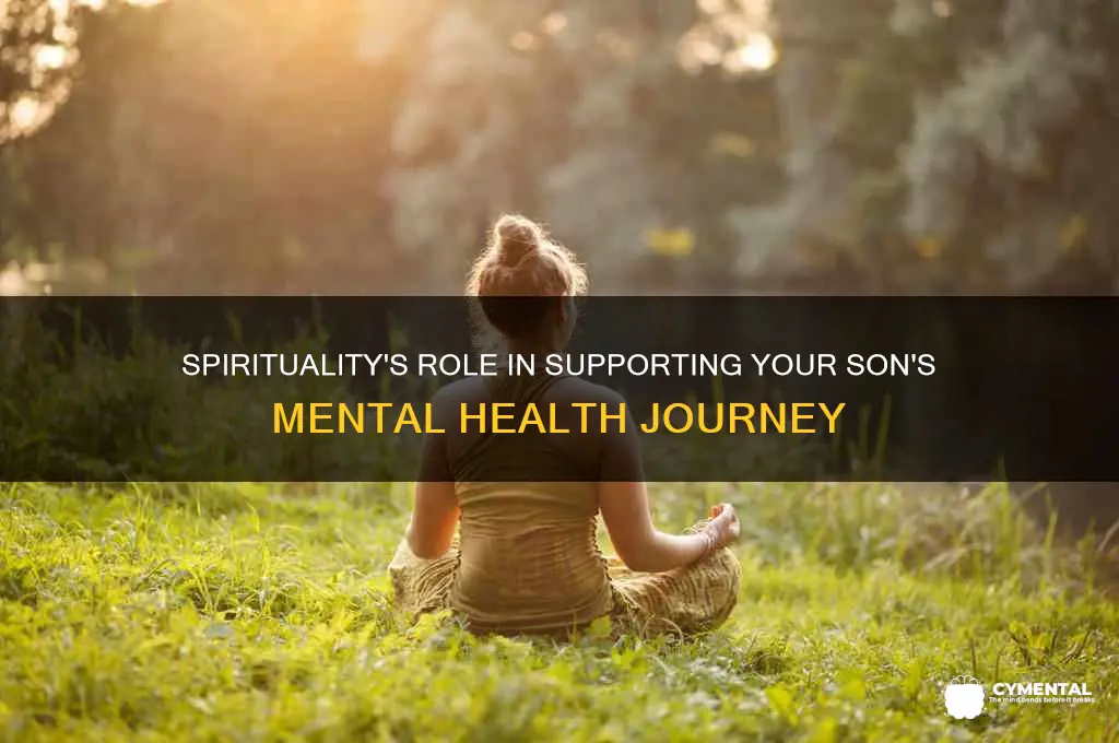 how can spirituality help deal with son