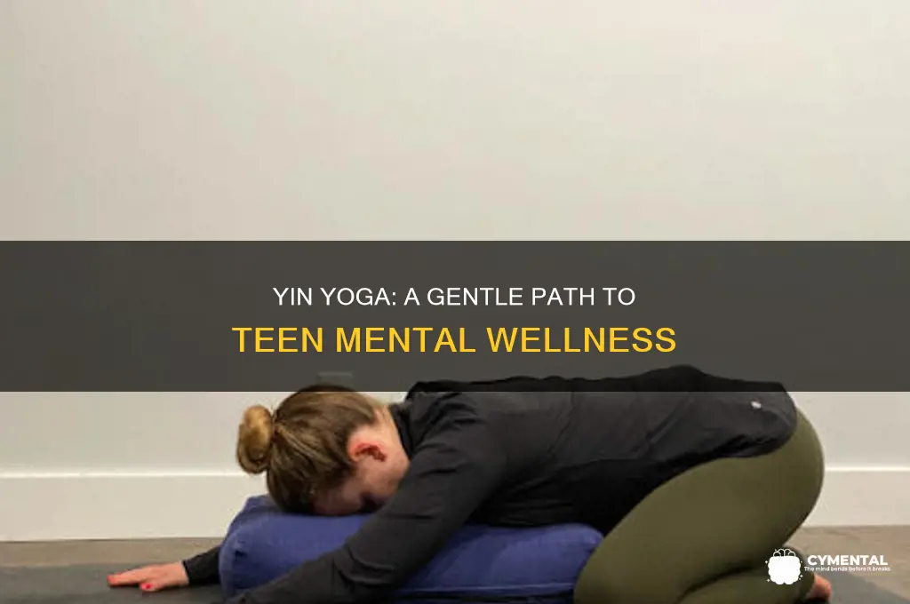 how can yin yaga help teens with mental health