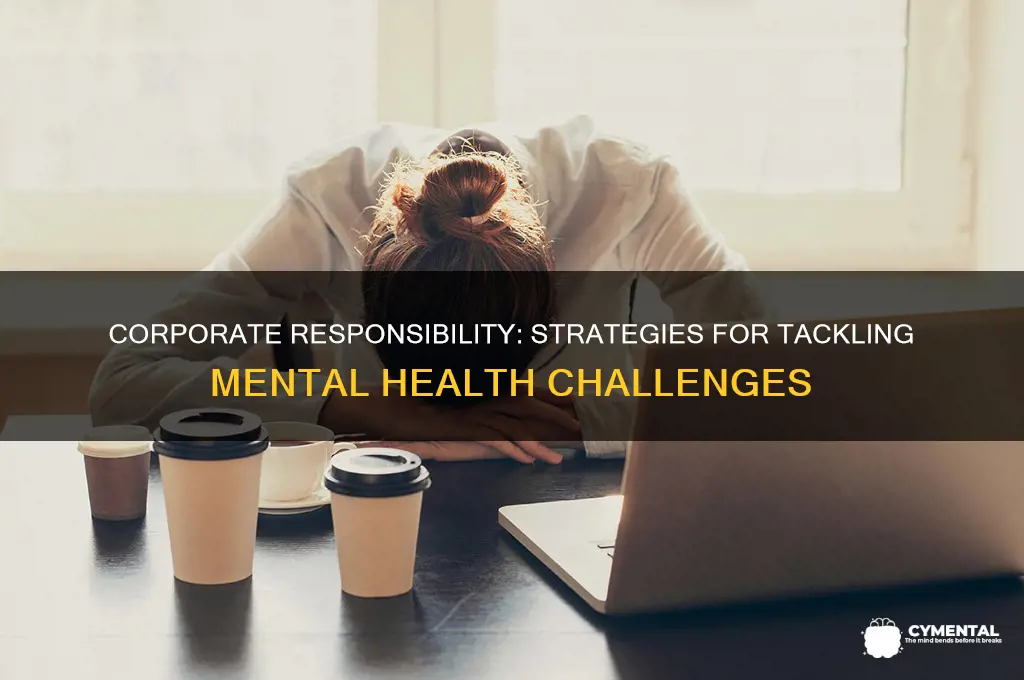 how cororations can help tackle the mental health issue