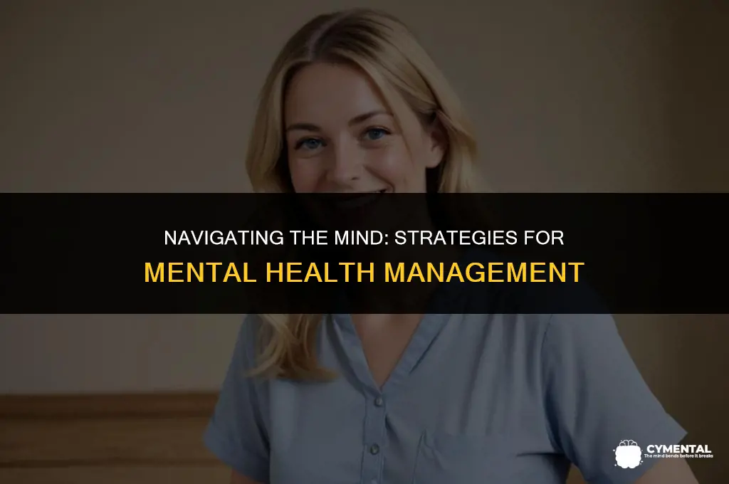 how dies someone manage their mental health