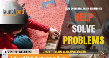 Mastering Mental Math: Strategies to Solve Problems Efficiently and Accurately