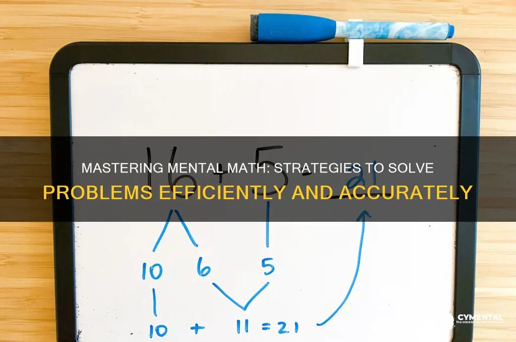 how do mental math strategies help solve problems