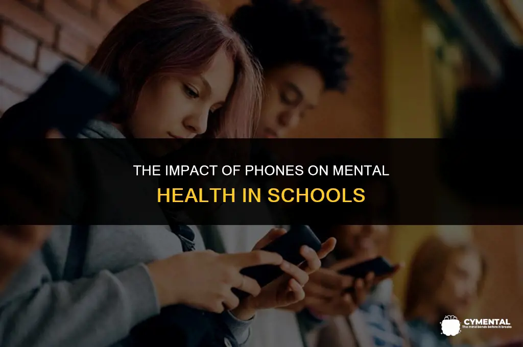 how do phones affect mental health in school
