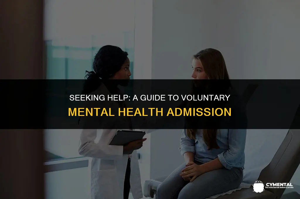 how do you admit yourself into a mental hospital