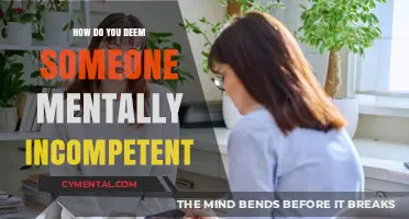 Understanding Mental Incompetence: A Guide to Evaluation and Determination