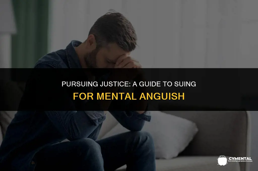how do you sue someone for mental anguish