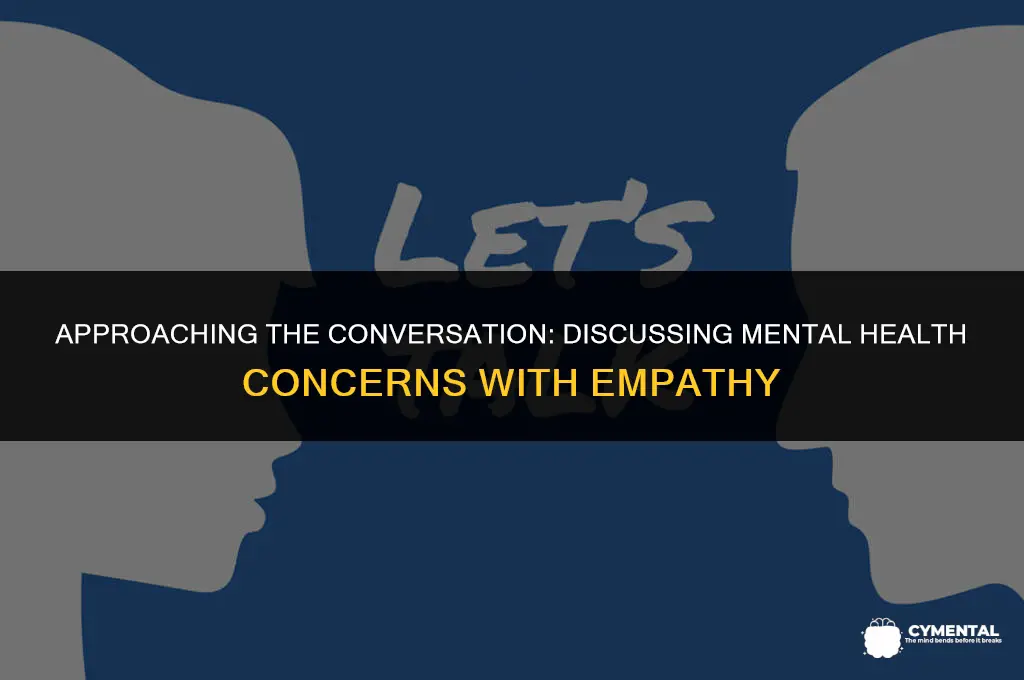 how do you tell someone that they are mentally ill